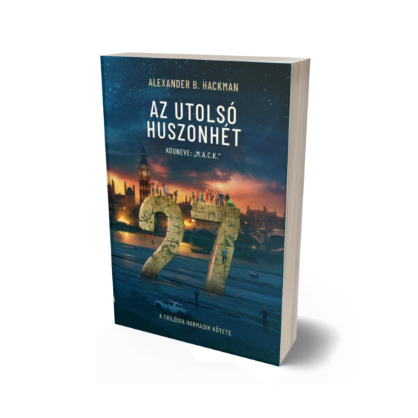 Alexander B. Hackman - Az utolsó huszonhét 3. - Kódneve: 