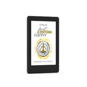 Sol Rayond - Amit a testünk üzen e-book